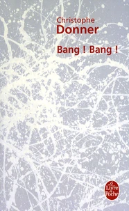 Bang ! Bang !