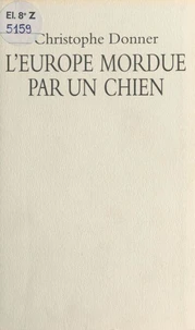 L'Europe mordue par un chien
