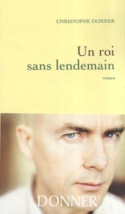 Un roi sans lendemain