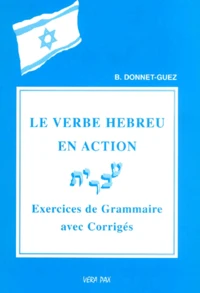 Le Verbe Hebreu En Action. Exercices De Grammaire Avec Corriges