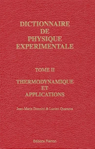 Dictionnaire De Physique Experimentale. Tome 2, Thermodynamique Et Applications