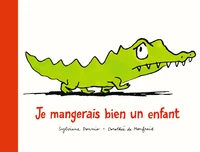 Je mangerais bien un enfant
