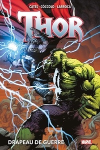 Donny Cates et Martin Coccolo - Thor Tome 3 : Drapeau de guerre.