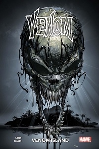 Donny Cates et Mark Bagley - Venom Tome 6 : Venom Island.