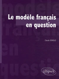 Le modèle français en question
