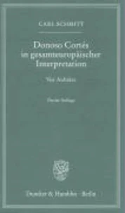 Donoso Cortés in gesamteuropäischer Interpretation