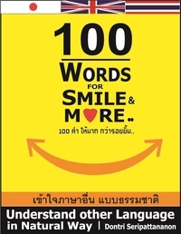  Dontri Seripattananon - 100 Words for Smile &amp; More..100 คำ ให้มาก กว่ารอยยิ้ม...