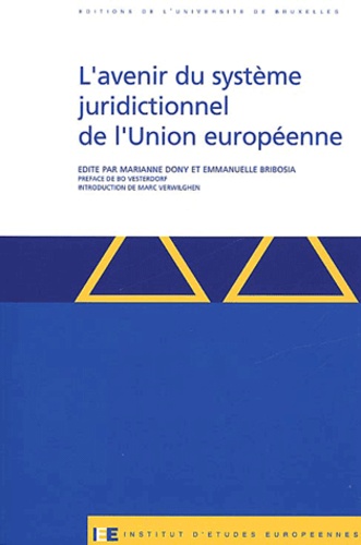  DONY M - L'avenir du système juridictionnel de l'Union européenne.
