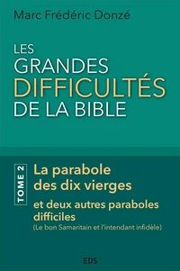 Les grandes difficultés de la Bible
