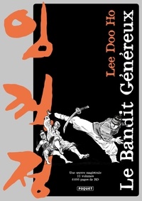 Doo Ho Lee - Le Bandit Généreux Intégrale : Coffret en 11 volumes.