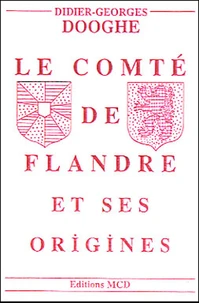 Le comté de Flandre et ses origines