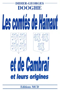 Les comtés de Hainaut et de Cambrai et leurs origines