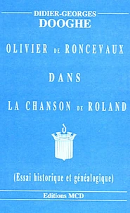 Olivier de Roncevaux dans La Chanson de Roland.