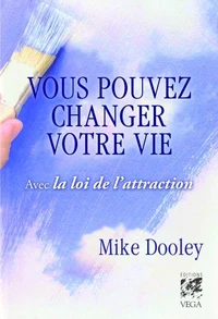Vous pouvez changer votre vie
