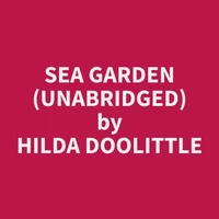 Sea Garden (Unabridged)