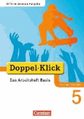 Doppel-Klick 5. Schuljahr. Differenzierende Ausgabe. Arbeitsheft Basis. Nordrhein-Westfalen.