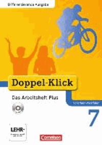 Doppel-Klick 7. Schuljahr. Das Arbeitsheft Plus. Differenzierte Ausgabe Nordrhein-Westfalen - Arbeitsheft mit CD-ROM.