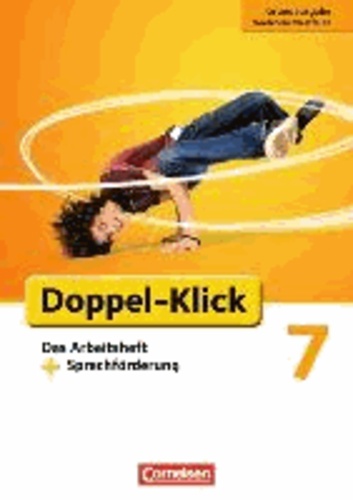 Doppel-Klick 7. Schuljahr. Grundausgabe Nordrhein-Westfalen. Das Arbeitsheft mit Sprachförderung.