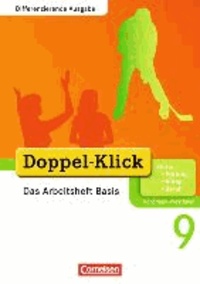 Doppel-Klick . Schuljahr. Das Arbeitsheft Basis. Differenzierende Ausgabe Nordrhein-Westfalen.