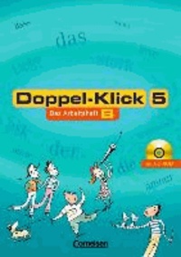 Doppelklick 5.  Arbeitsheft B mit Lösungen und CD-ROM. Allgemeine Ausgabe und Nordrhein-Westfalen - Trainingsheft für Kinder mit Deutsch als Zweitsprache.