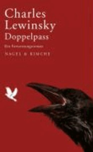 Doppelpass - Ein Fortsetzungsroman.