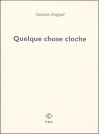 Quelque chose cloche