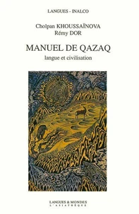 Manuel De Qazaq Langue Et Civilisation. Coffret Avec Livre Et 2 Cd