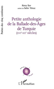 Petite anthologie de la Ballade-des-âges de Turquie