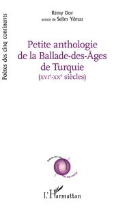Petite anthologie de la Ballade-des-âges de Turquie