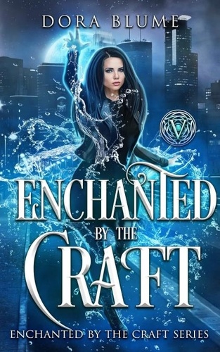  Dora Blume - Enchanted by the Craft - Enchanted by the Craft, #5.