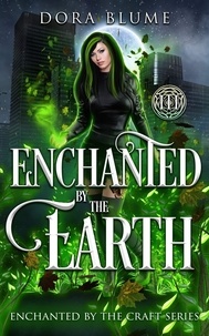  Dora Blume - Enchanted by the Earth - Enchanted by the Craft, #3.