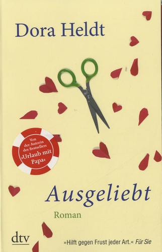 Dora Heldt - Ausgeliebt.