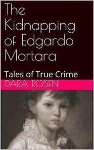  Dora Rosen - The Kidnapping of Edgardo Mortara.