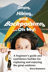 Dora Sommers - Camping, Hiking, and Backpacking...Oh My!.