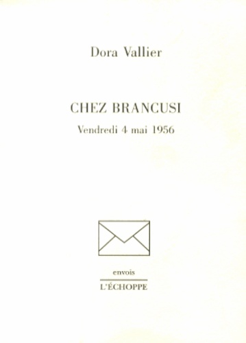 Dora Vallier - Chez Brancusi - Vendredi 4 mai 1956.