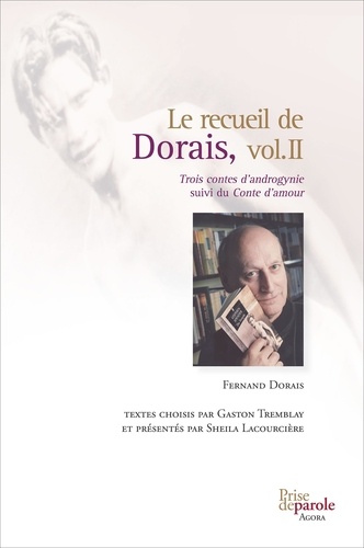 Le recueil de Dorais, vol.2. Trois contes d’androgynie suivi du Conte d’amour