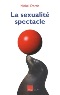 La sexualité spectacle