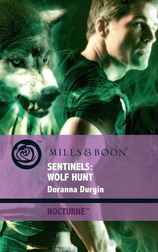 Doranna Durgin - Sentinels: Wolf Hunt.