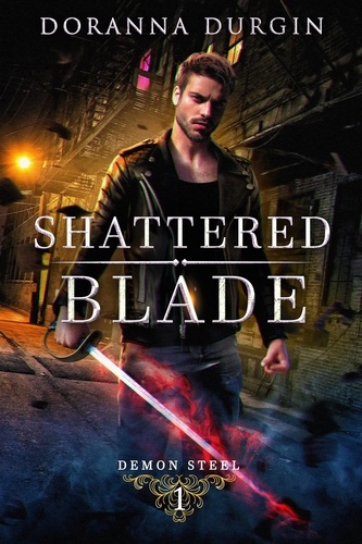  Doranna Durgin - Shattered Blade - Demon Steel, #2.