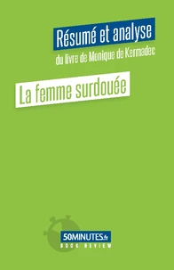 La femme surdouée (Résumé et analyse du livre de Monique de Kermadec)