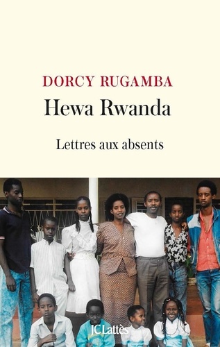Hewa Rwanda. Lettre aux absents