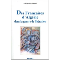 Des Françaises d'Algérie dans la guerre de libération