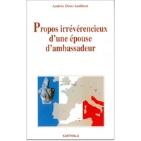 Propos Irreverencieux D'Une Epouse D'Ambassadeur