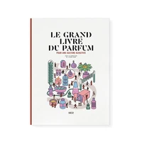 Le grand livre du parfum