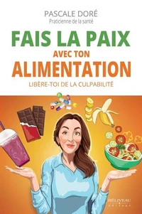 Fais la paix avec ton alimentation