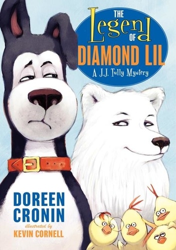 Doreen Cronin et Kevin Cornell - The Legend of Diamond Lil - A J.J. Tully Mystery.