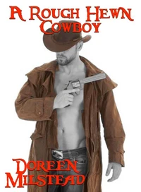 A Rough Hewn Cowboy