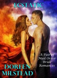 Ecstatic (A Pair of Mail Order Bride Romances)