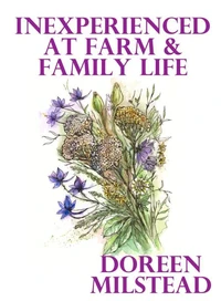 Inexperienced at Farm &amp; Family Life