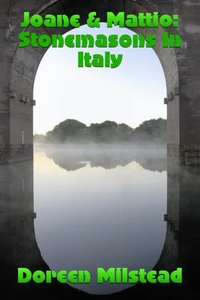 Joane &amp; Mattio: Stonemasons In Italy